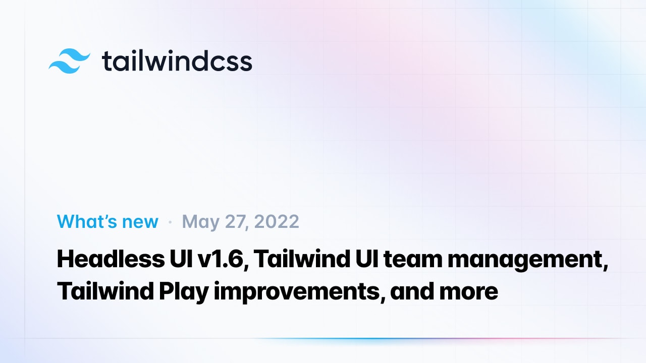 Headless UI V1 6 Tailwind UI Team Management Tailwind Play